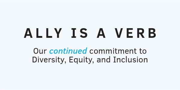 Ally is a verb: Our continued commitment to Diversity, Equity and Inclusion